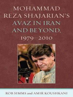 cover image of Mohammad Reza Shajarian's Avaz in Iran and Beyond, 1979–2010